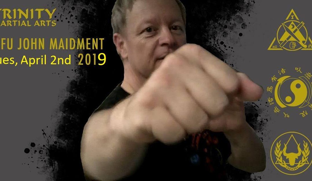 Sifu John Maidment April 2nd